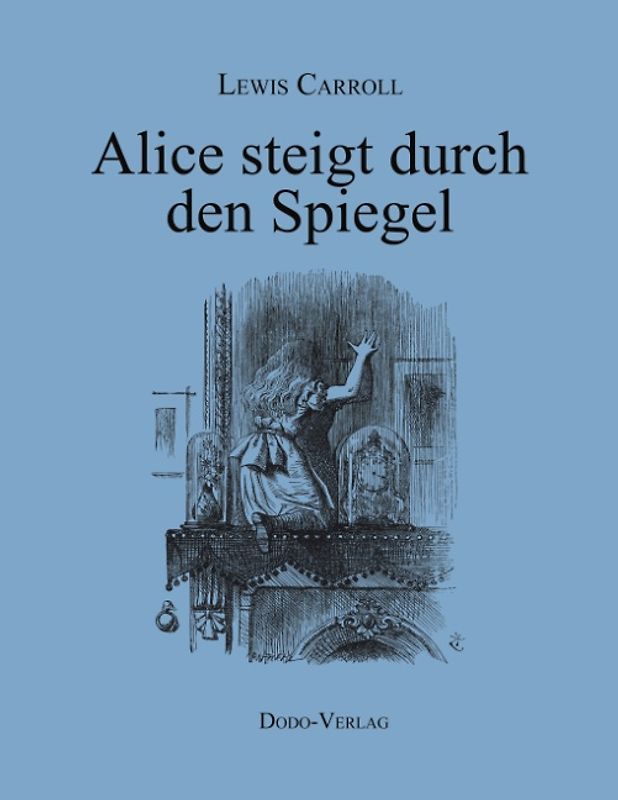Alice steigt durch den Spiegel