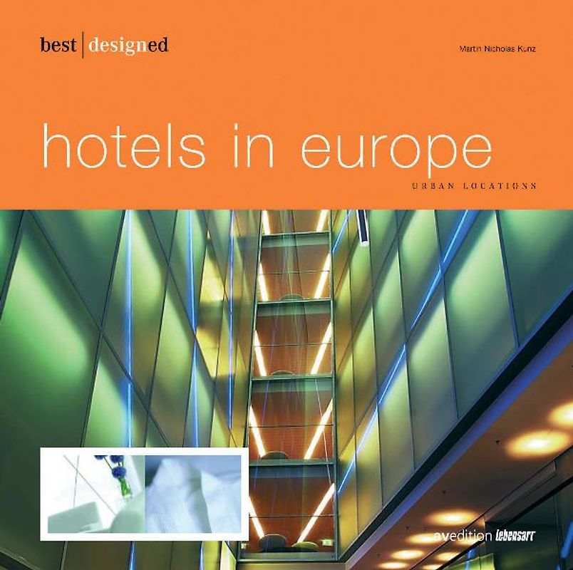 best designed hotels in Europa I - urban locations