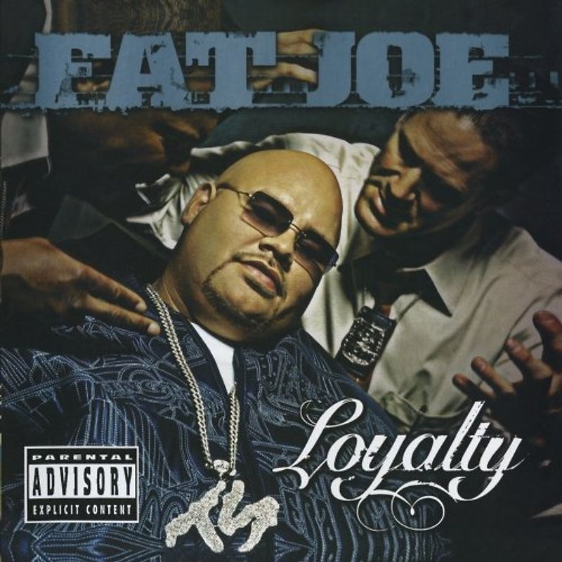 Fat Joe - Loyalty