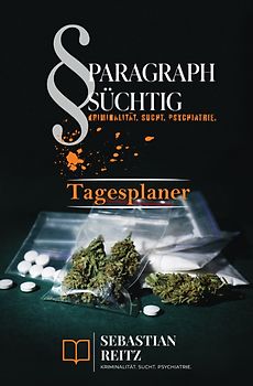 Paragraph Süchtig / Paragraph Süchtig – Mein Tagesplaner