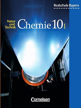 Natur und Technik - Chemie (Ausgabe 2001) - Realschule Bayern - 10. Jahrgangsstufe: Wahlpflichtfächergruppe I