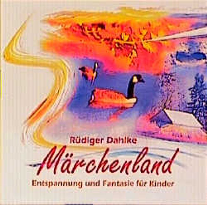 Märchenland. Entspannung und Phantasie für Kinder (5-12 Jahre). Mit Musikuntermalung