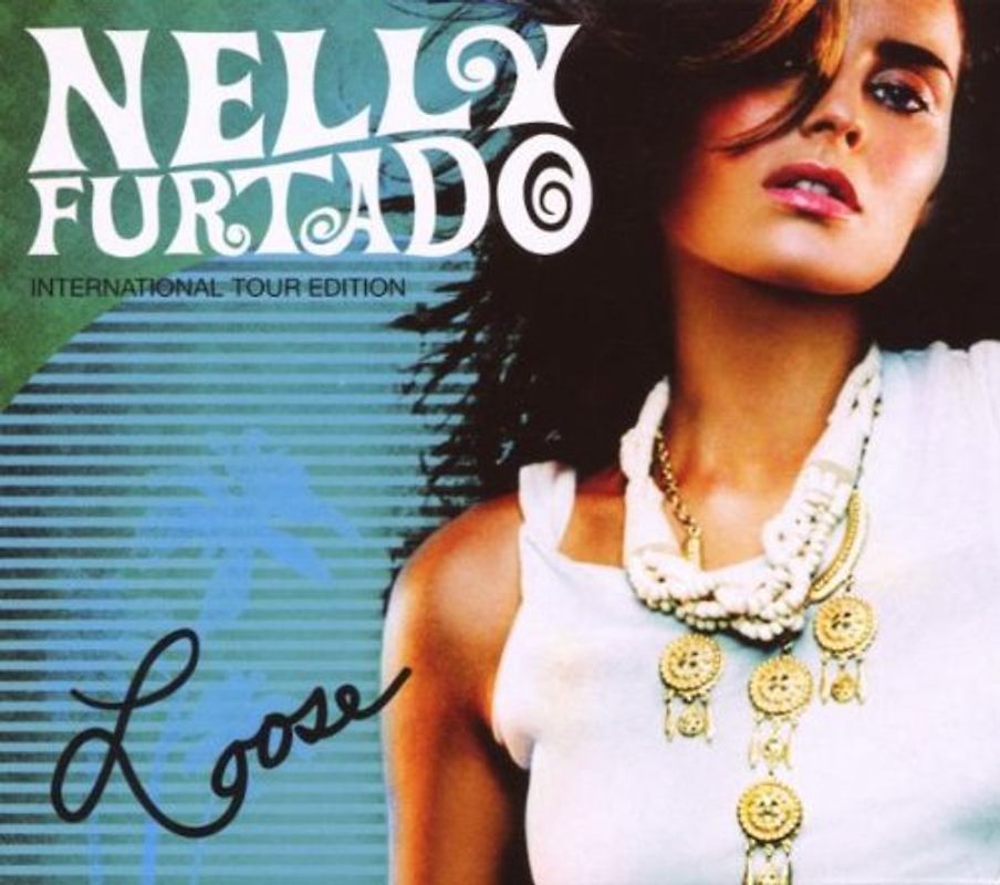 Nelly Furtado - Loose (International Tour Edition)