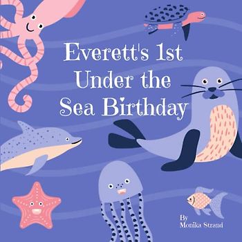 Everett's 1st Under the Sea Birthday