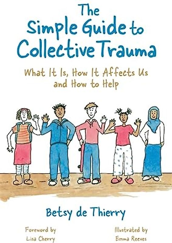 The Simple Guide to Collective Trauma