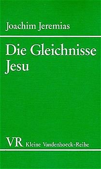 Die Gleichnisse Jesu. Kurzausgabe