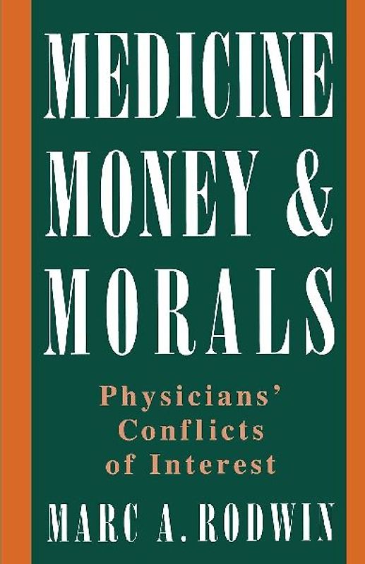 Medicine, Money, & Morals