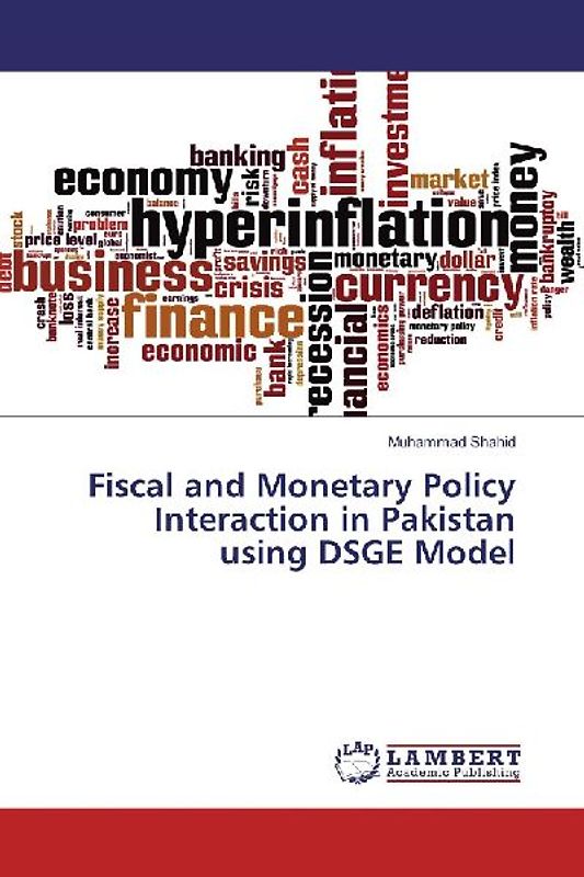 Fiscal and Monetary Policy Interaction in Pakistan using DSGE Model