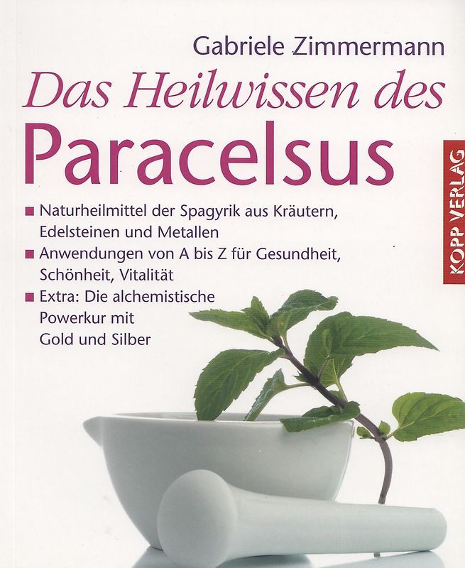 Das Heilwissen des Paracelsus - Gabriele Zimmermann [Taschenbuch]