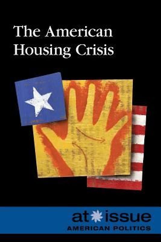 The American Housing Crisis