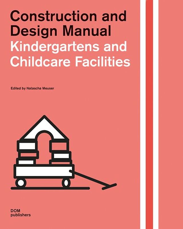 Childcare Facilities. Construction and Design Manual