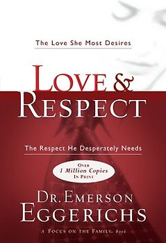 Love &amp; Respect - Eggerichs, Emerson