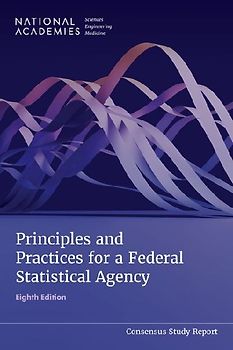 Principles and Practices for a Federal Statistical Agency