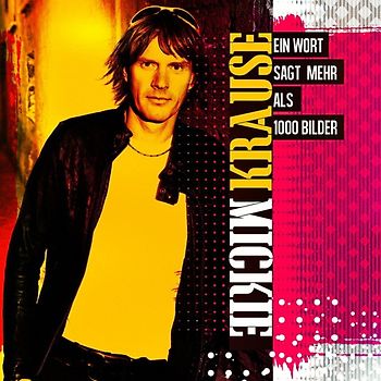 Krause,Mickie - Ein Wort Sagt Mehr Als 1000 Bilder