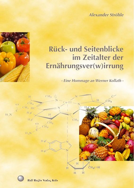 Rück- und Seitenblicke im Zeitalter der Ernährungsver(w)irrung