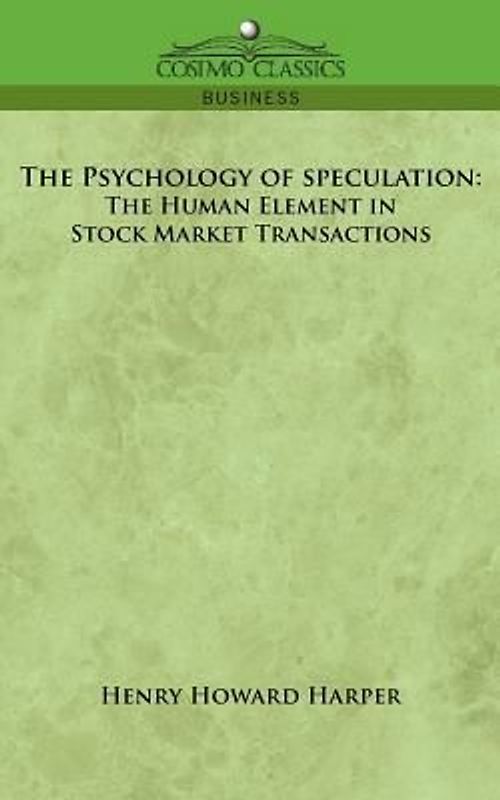 The Psychology of Speculation