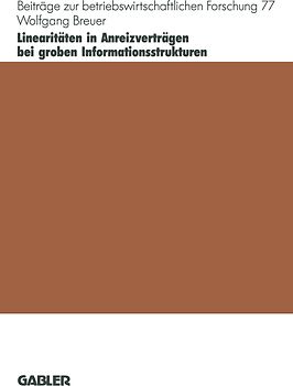 Linearitäten in Anreizverträgen bei groben Informationsstrukturen