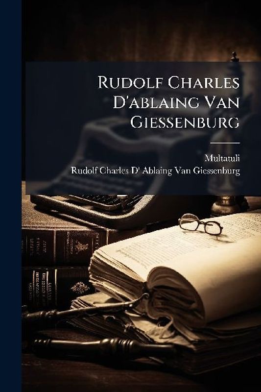 Rudolf Charles D'ablaing Van Giessenburg