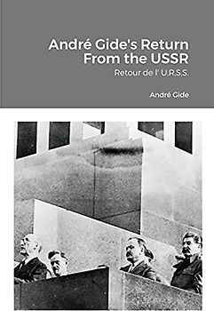 André Gide's Return From the USSR: Retour de l' U.R.S.S.