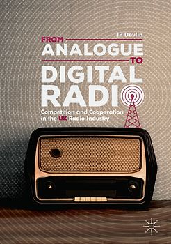 From Analogue to Digital Radio