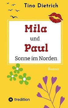 Mila und Paul - Sonne im Norden