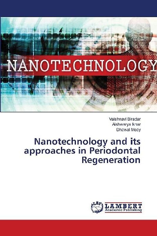 Nanotechnology and its approaches in Periodontal Regeneration
