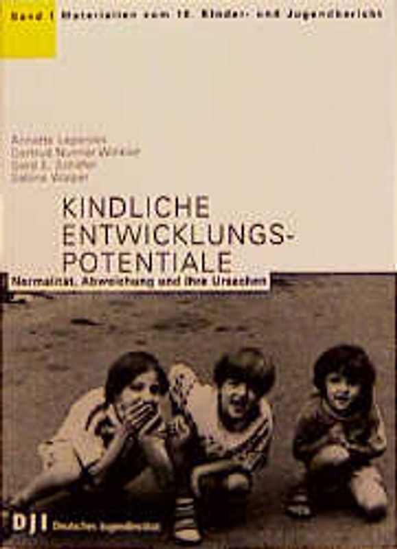 Materialien zum Zehnten Kinder- und Jugendbericht / Kindliche Entwicklungspotentiale