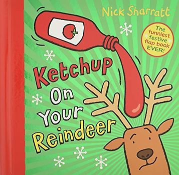 Ketchup on Your Reindeer