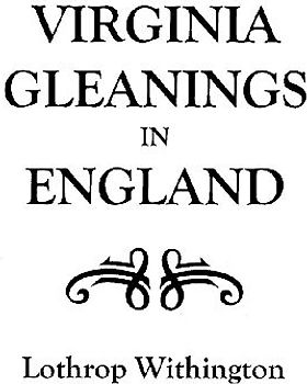 Virginia Gleanings in England