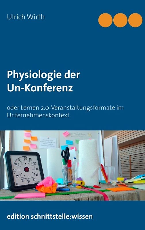 Physiologie der Un-Konferenz