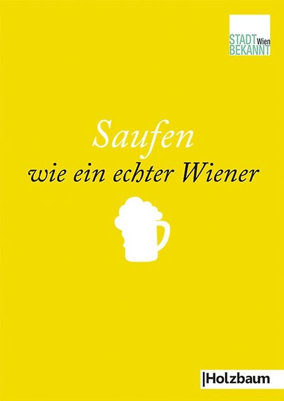 Saufen wie ein echter Wiener