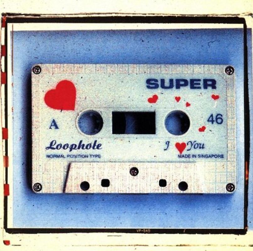 Loophole N - Super-I Love You