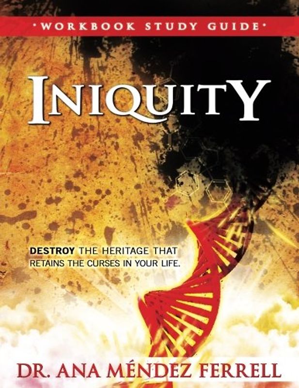 Iniquity Workbook Study Guide