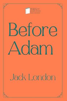 Before Adam: Perfect Books Studio Edition