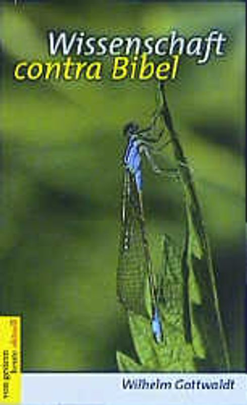 Wissenschaft contra Bibel?