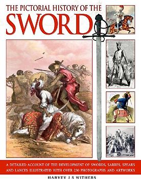 The Pictorial History of the Sword