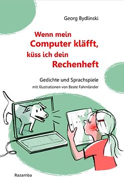 Wenn mein Computer kläfft, küss ich dein Rechenheft