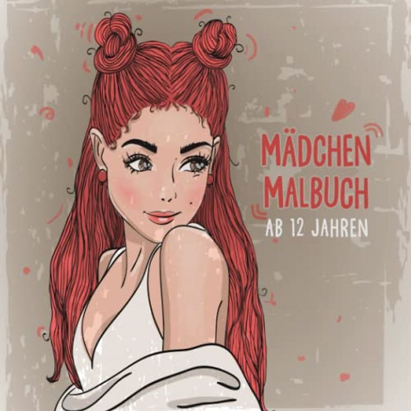 Mädchen Malbuch ab 12 Jahren: Dieses große Ausmalbuch ist das perfekte Geschenk für Mädchen, um der Kreativität freien lauf zu lassen.
