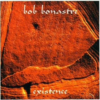 Bob Bonastre - Existence