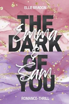 THE DARK OF YOU: Sammelband No.3 (THE DARK OF YOU - SAMMELBÄNDE, Band 3)