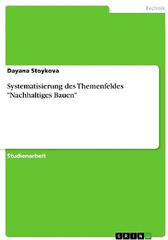 Systematisierung des Themenfeldes "Nachhaltiges Bauen"