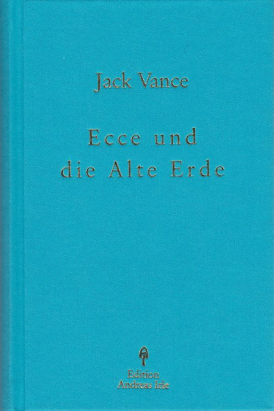 Ecce und die Alte Erde