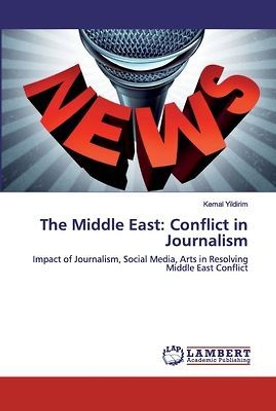 The Middle East: Conflict in Journalism