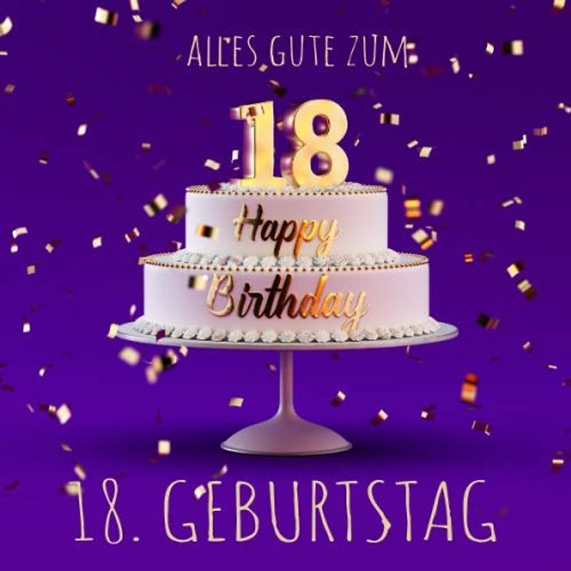Alles Gute zum 18. Geburtstag: Gästebuch zum Eintragen mit 110 Seiten