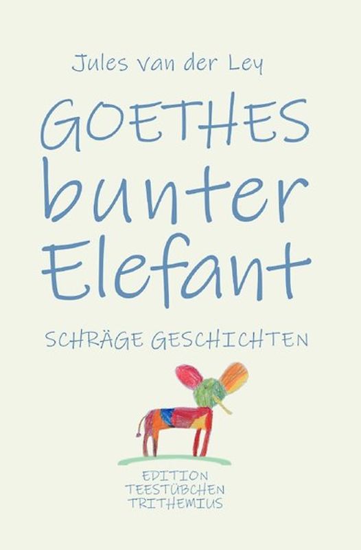 Goethes bunter Elefant