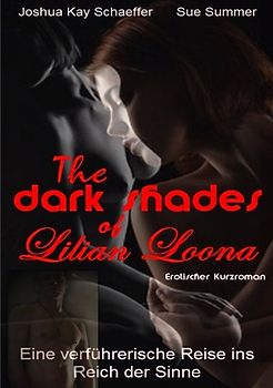 The dark Shades of Lilian Loona