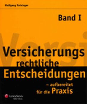 Versicherungsrechtliche Entscheidungen - aufbereitet für die Praxis. Loseblattwerk
