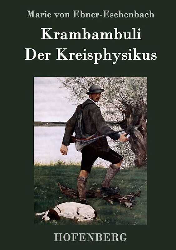 Krambambuli / Der Kreisphysikus