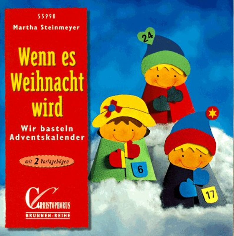 Wenn es Weihnacht wird. Wir basteln Adventskalender. Mit 2 Vorlagebögen