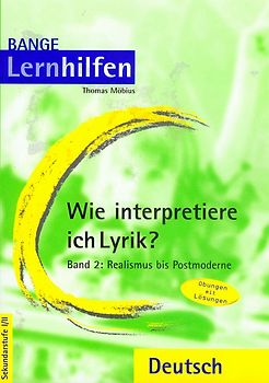 Wie interpretiere ich Lyrik?. Auf dem neuesten Stand der Rechtschreibung....